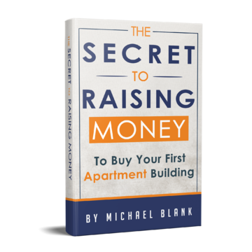 The Secret To Raising Money Your First Apartment Building